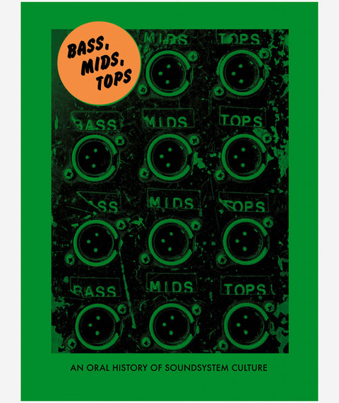Bass, Mids, Tops by Joe Muggs and Brian David Stevens
