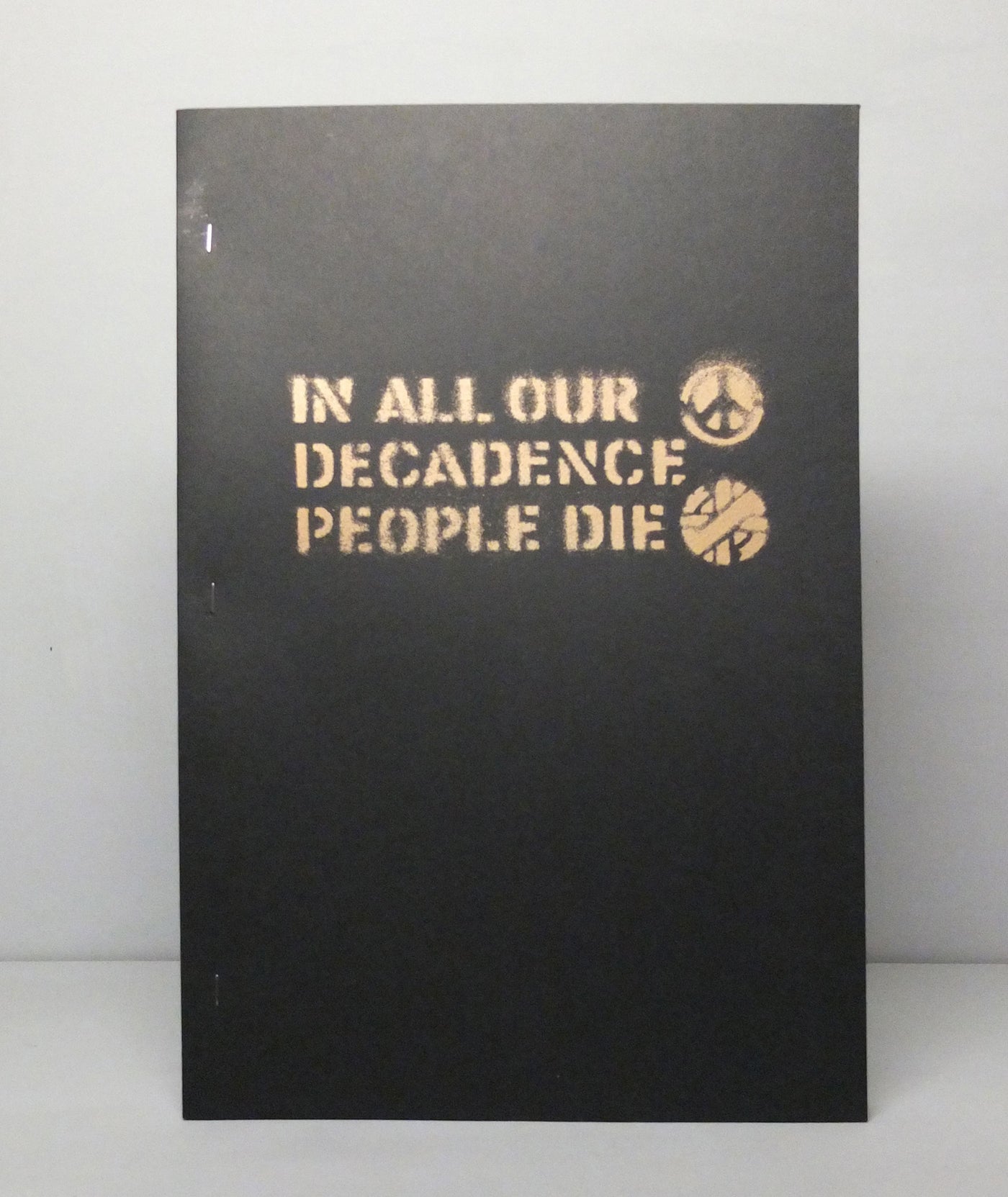 In All Our Decadence People Die}