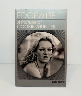 Edgewise: A Picture of Cookie Mueller by Chloé Griffin}