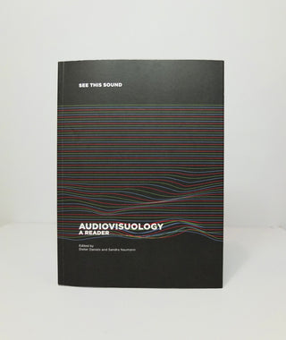 See this Sound. Audiovisuology: A Reader}