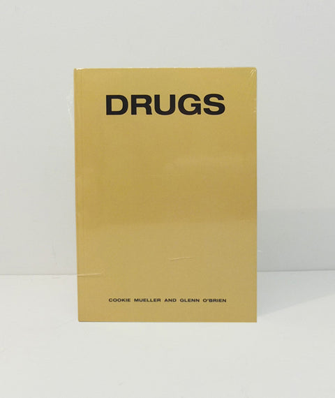 Drugs by Cookie Mueller and Glenn O’Brien