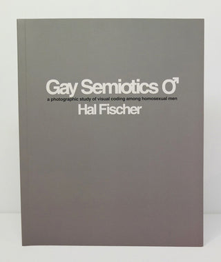 Gay Semiotics ♂ by Hal Fischer}