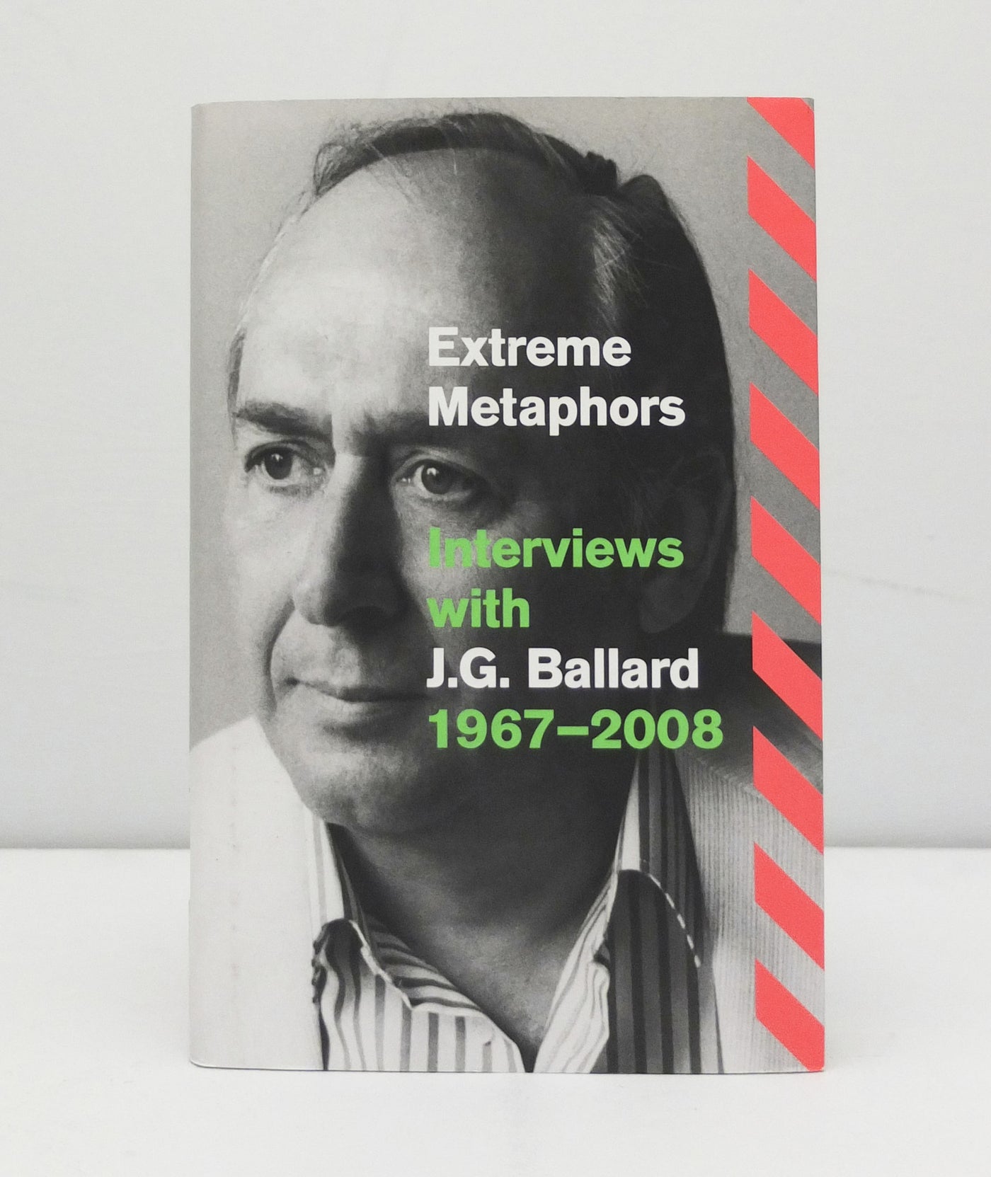 Extreme Metaphors: Interviews with J.G. Ballard 1967-2008}