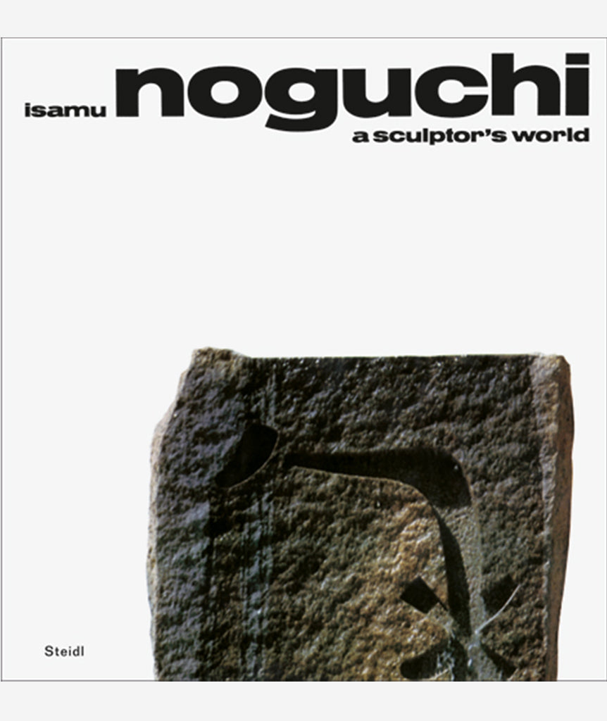 A Sculptor's World by Isamu Noguchi}