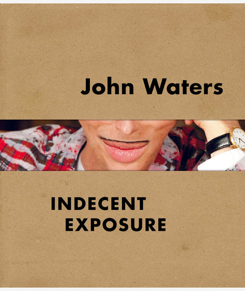 John Waters: Indecent Exposure (signed)