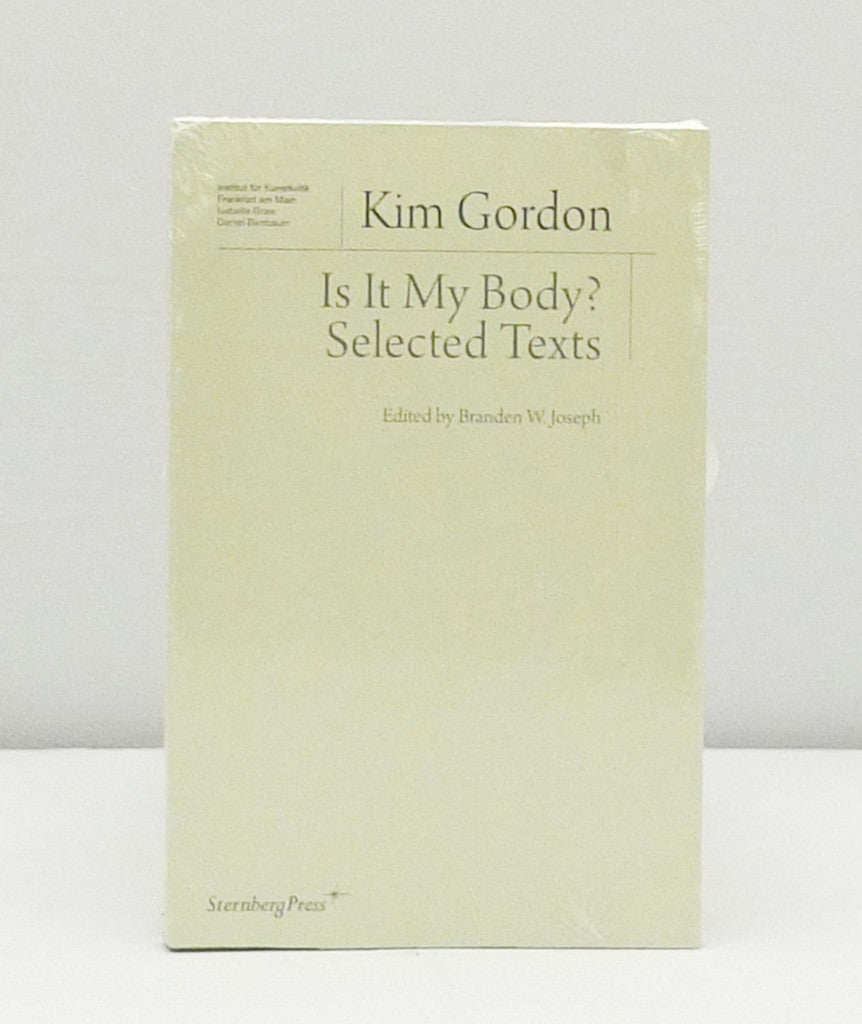 Is it my Body? by Kim Gordon}