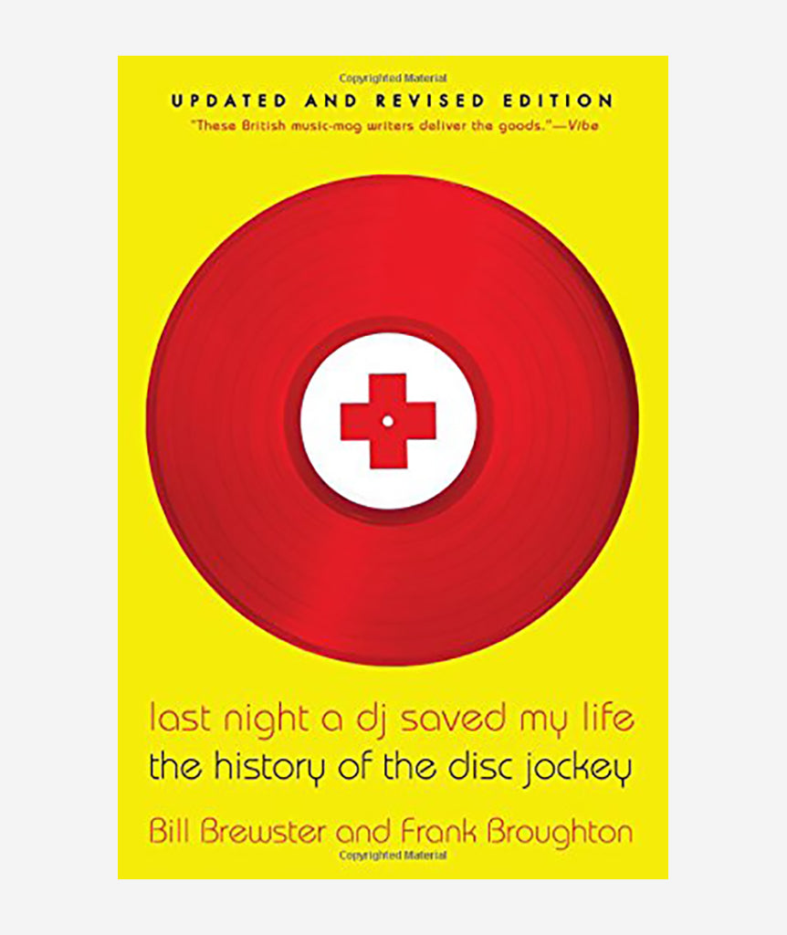 Last Night A DJ Saved My Life by Bill Brewster and Frank Broughton}