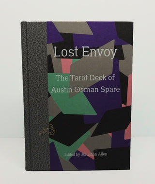 Lost Envoy: The Tarot Deck of Austin Osman Spare}