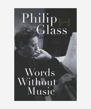 Words Without Music by Philip Glass}