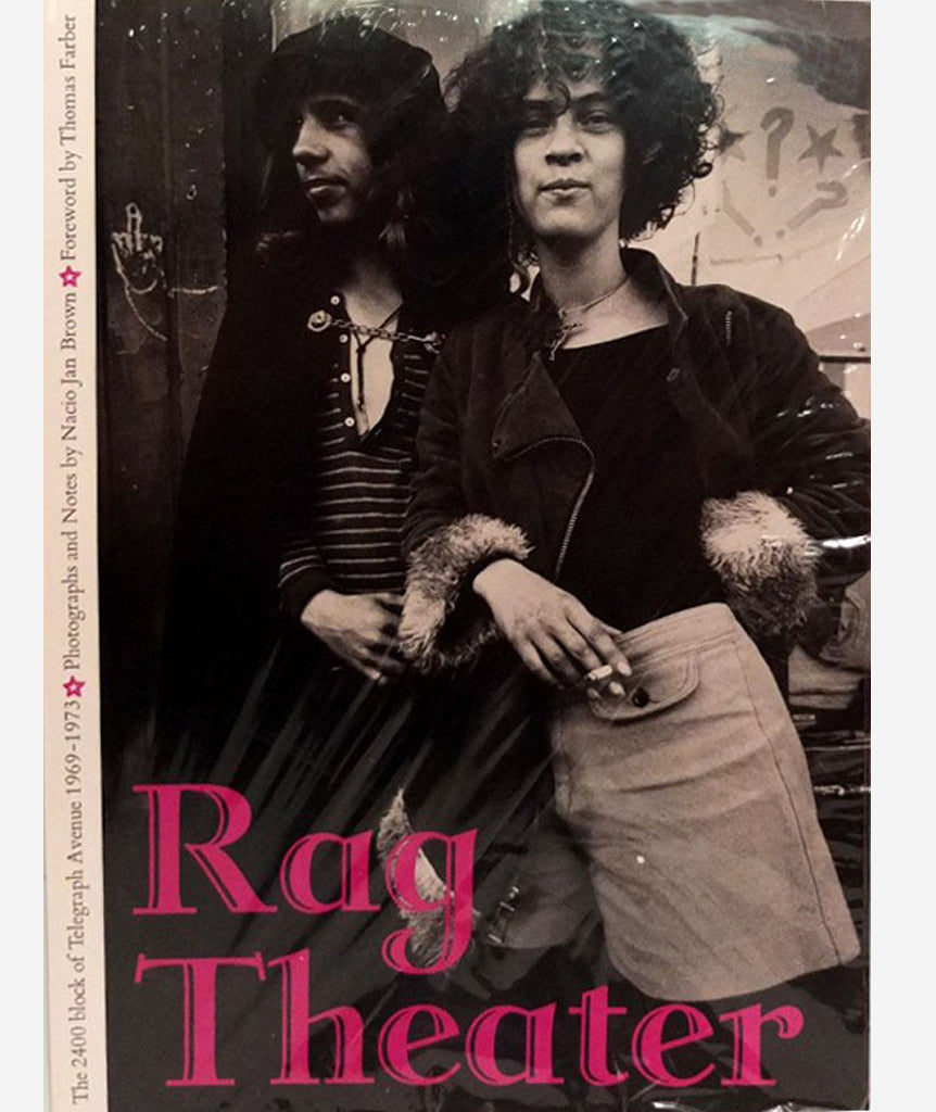 【ヒッピー写真集】　Nacio Jan Brown 『Rag Theater』 Donlon Books | Rag Theatre by Nacio Jan Brown