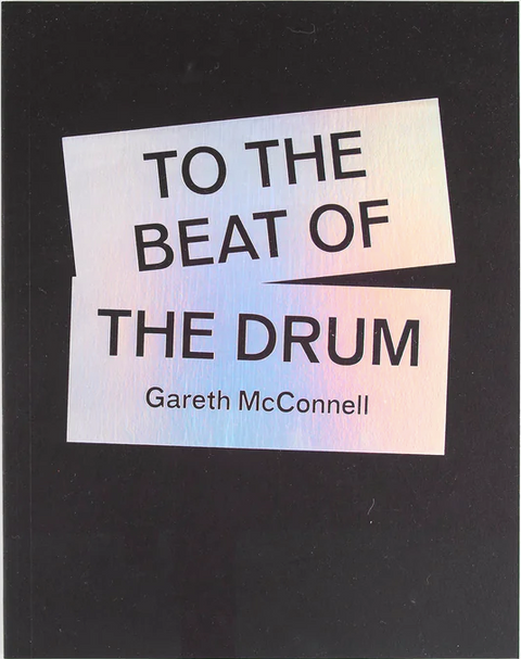 To The Beat Of The Drum by Gareth McConnell (Signed)