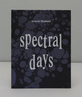 Spectral Days by Setareh Shahbazi}