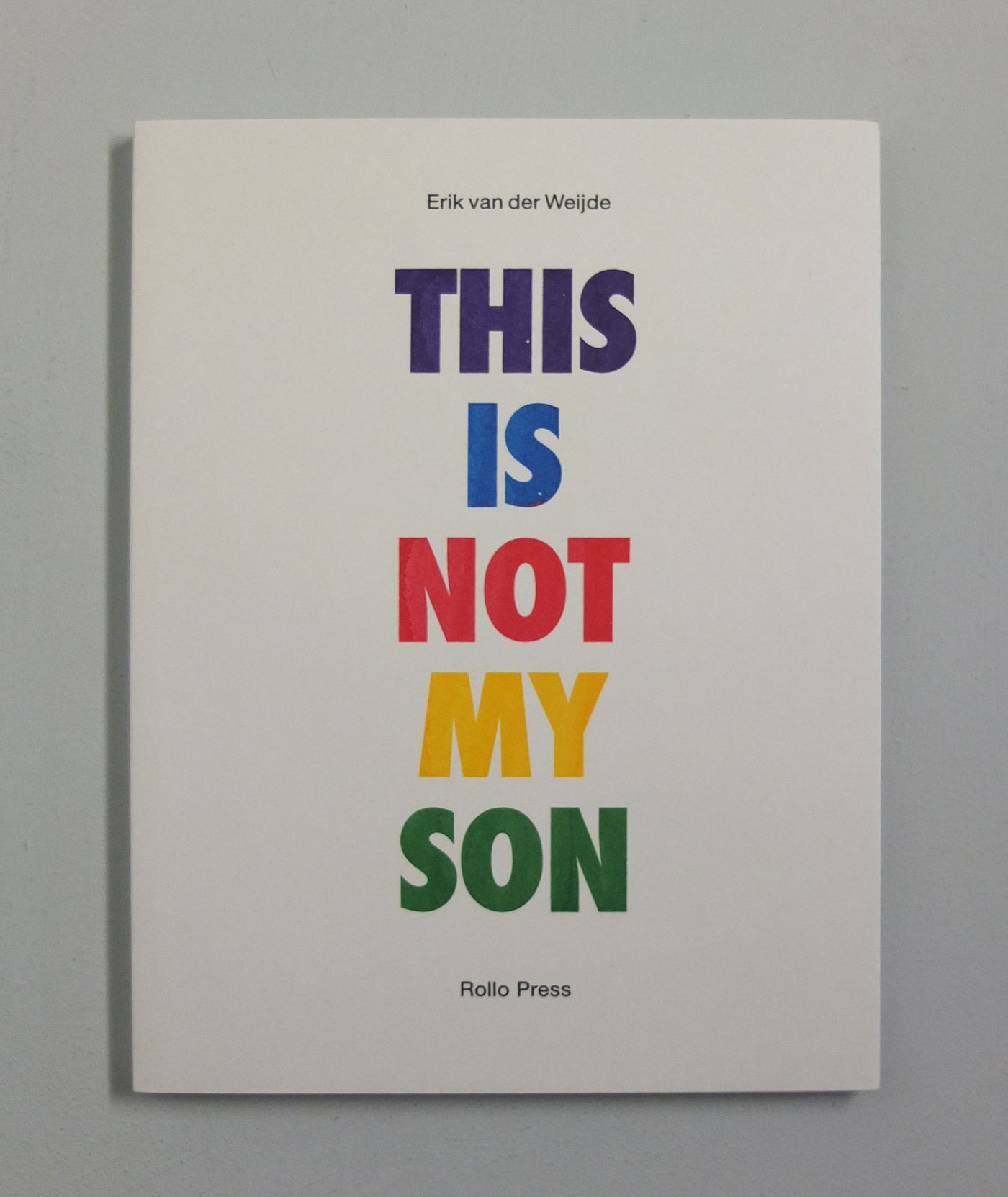 This is not my Son by Erik van der Weijde}