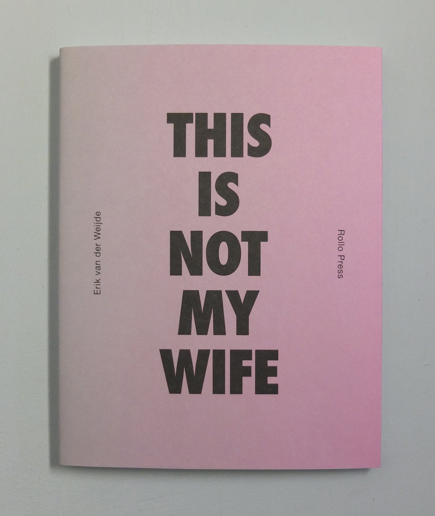 This is not my Wife by Erik van der Weijde}