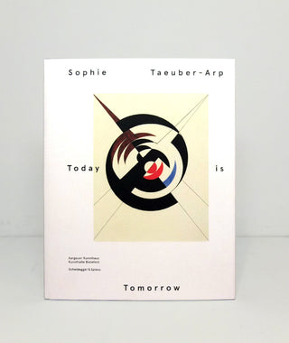 Today is Tomorrow by Sophie Taeuber-Arp}