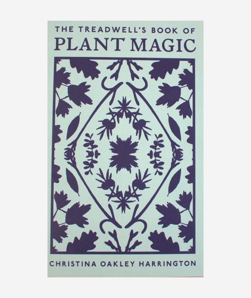 Treadwell's Book of Plant Magic by Christina Oakley Harrington}