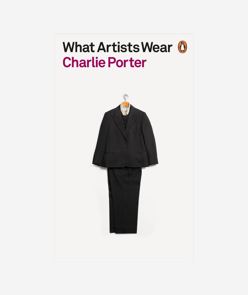 What Artists Wear by Charlie Porter (Signed)}