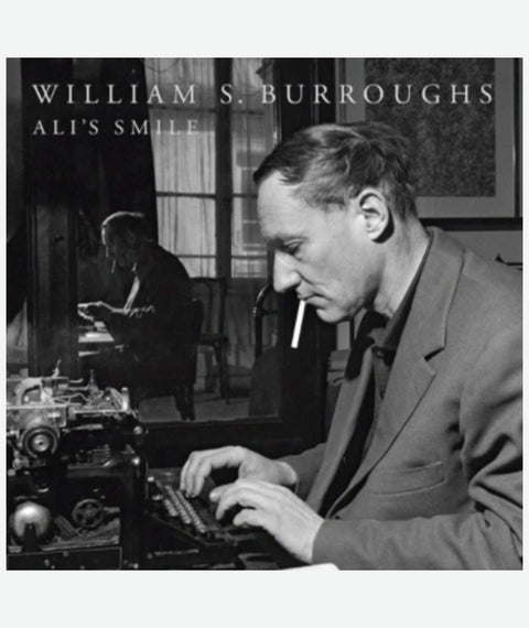 Ali's Smile (Lp) by William S. Burroughs