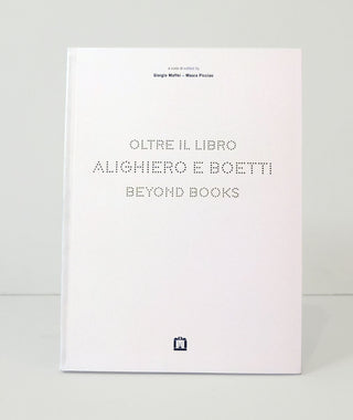 Alighiero e Boetti: Beyond Books by Giorgio Maffei & Maura Picciau}