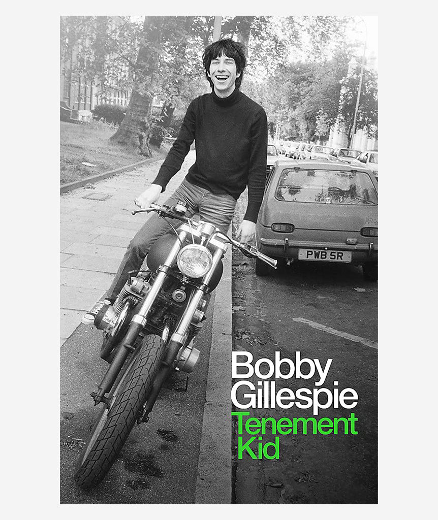 Tenement Kid by Bobby Gillespie}