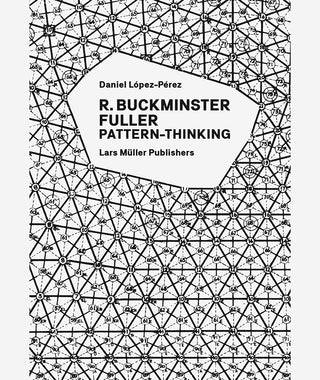 Pattern Thinking by R. Buckminster Fuller}