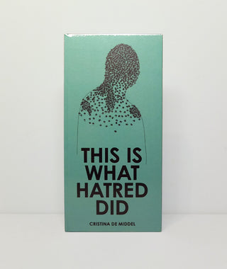 This Is What Hatred Did by Cristina de Middel}