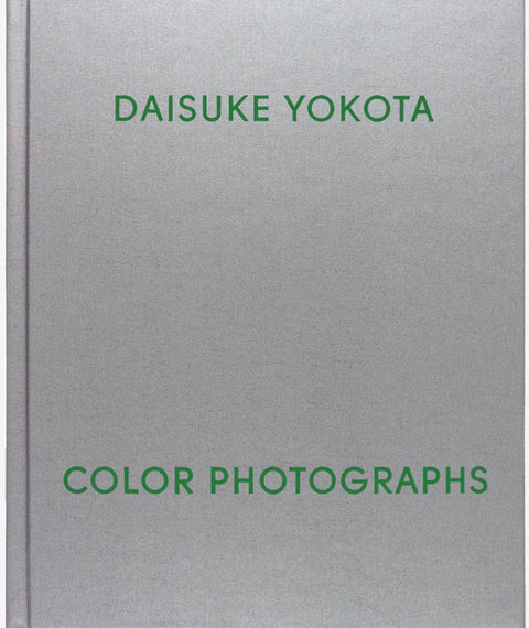 Color Photographs by Daisuke Yokota