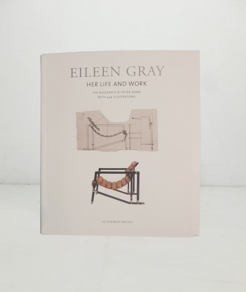 Eileen Gray: Her Life and Her Work. the Ultimate Biography}