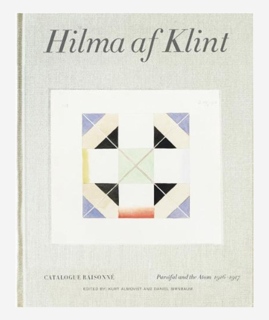 Hilma af Klint Parsifal and the Atom  (Catalogue Raisonne Volume IV)}