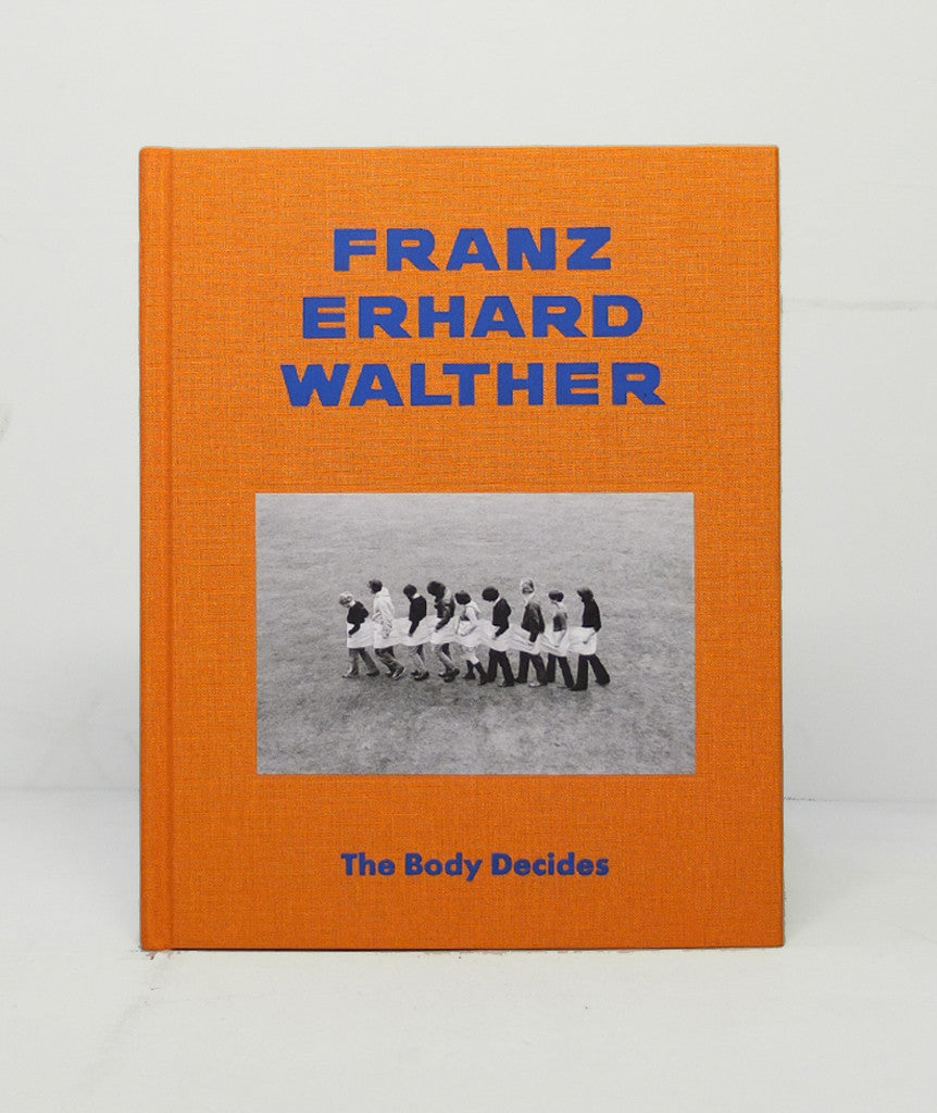 Body Decides by Franz Erhard Walther}