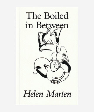 The Boiled in Between by Helen Marten}