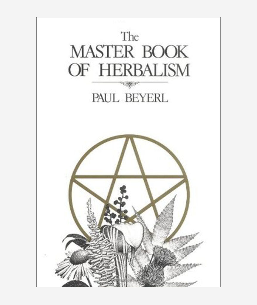 The Master Book of Herbalism by Paul Beyerl}