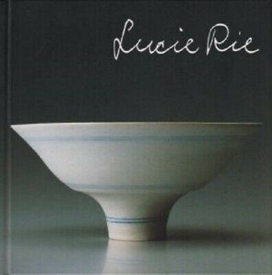 Lucie Rie: A Retrospective