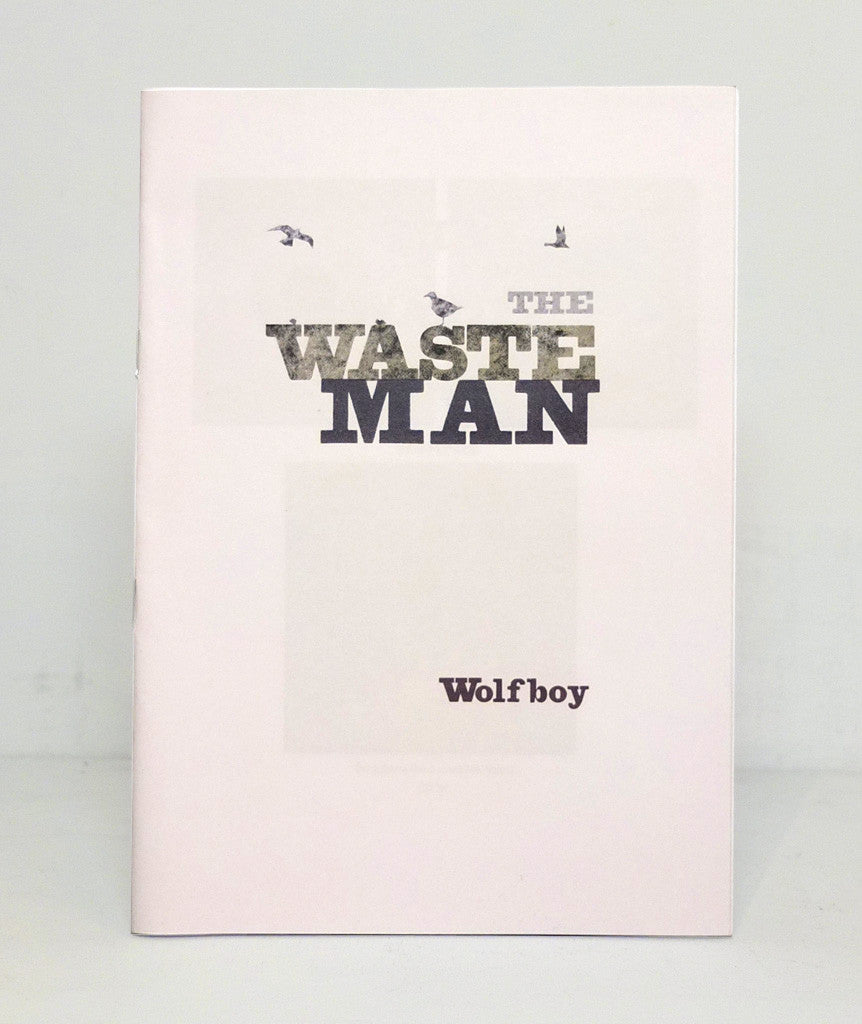 The Waste Man by Wolfboy}
