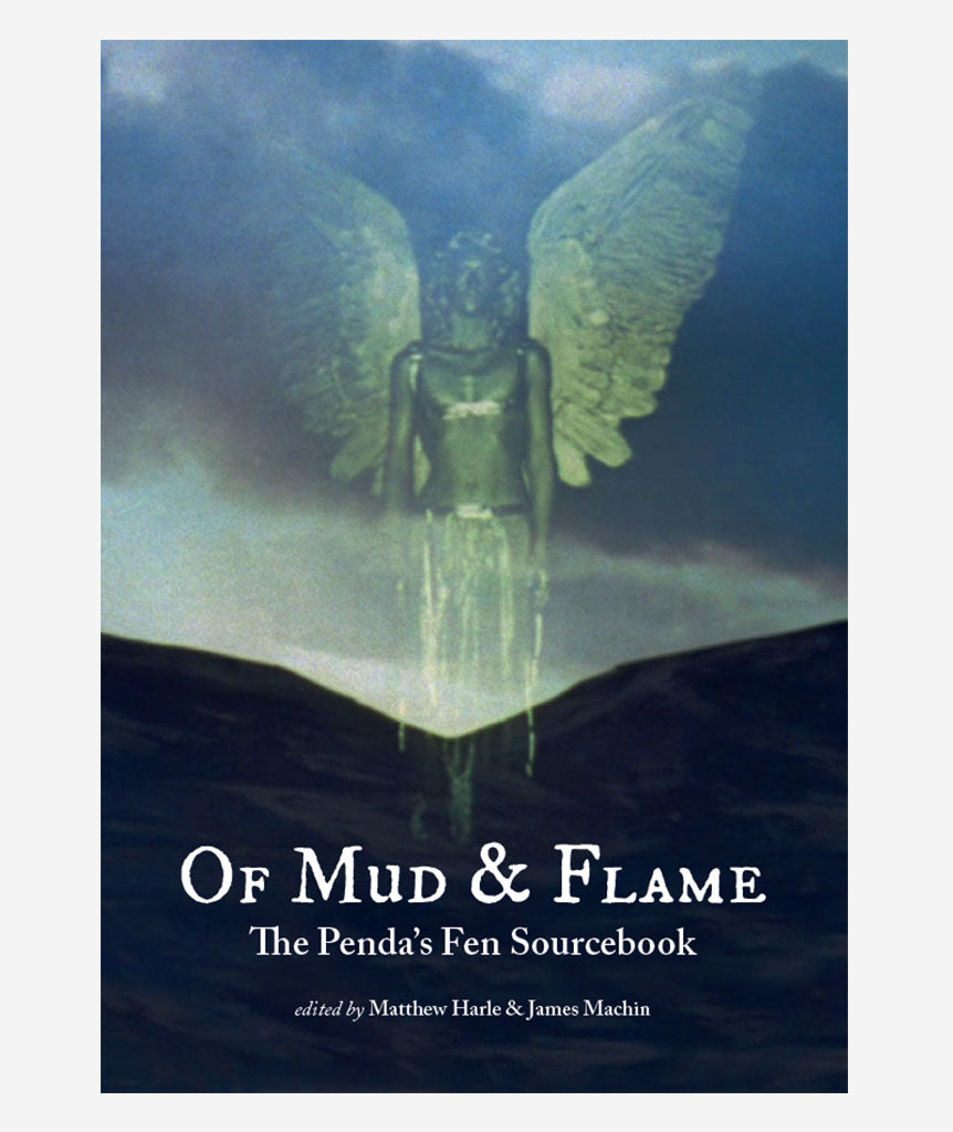 Of Mud & Flame: A Penda’s Fen Sourcebook}