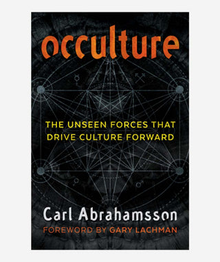 Occulture: The Unseen Forces That Drive Culture Forward}