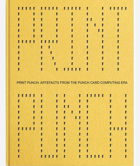 Print Punch: Artefacts from the Punch Card Computing Era