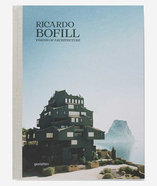 Ricardo Bofill: Visions of Architecture}