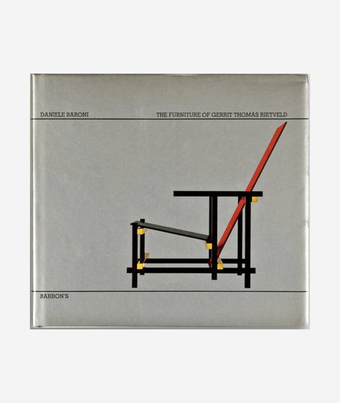 The Furniture of Gerrit Thomas Rietveld  by Daniele Baroni