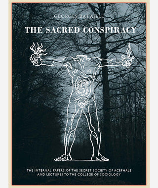 The Sacred Conspiracy by Georges Bataille}