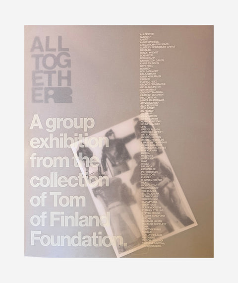 Alltogether: A Group Exhibition From The Collection of Tom of Finland Foundation
