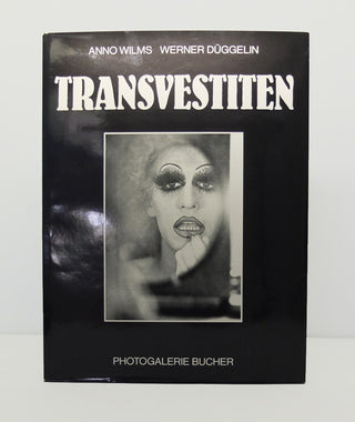 Transvestiten by Anno Wilms & Werner Düggelin}