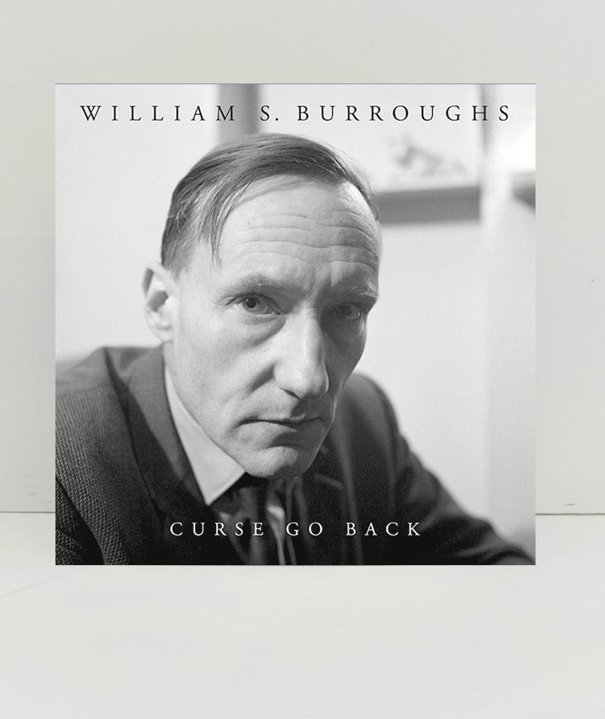 Curse Go Back by WIlliam S. Burroughs}