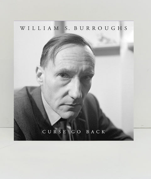 Curse Go Back by WIlliam S. Burroughs