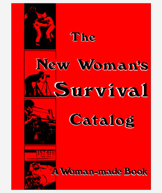 The New Woman's Survival Catalog}